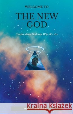 Welcome To The New God Spencer, John 9798233759062 John Spencer - książka