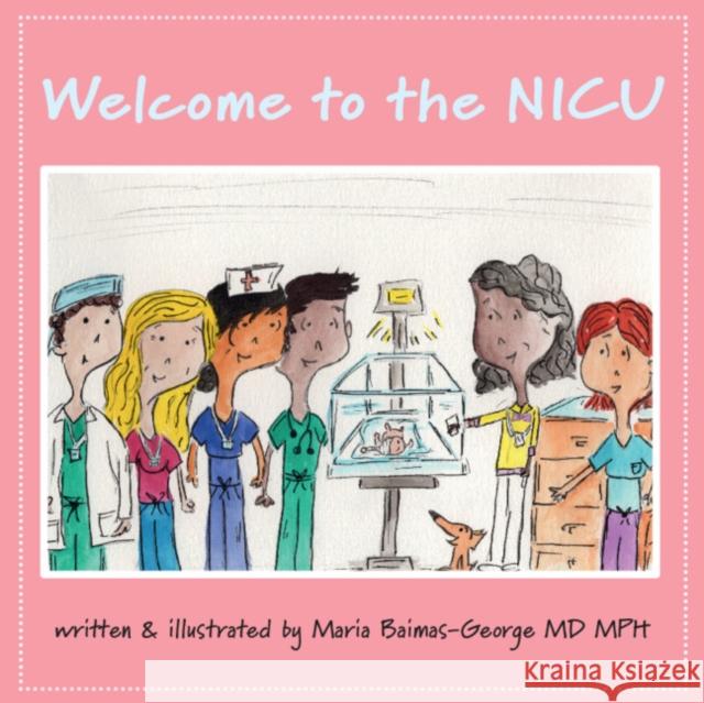 Welcome to the NICU Maria (Carolinas Medical Center, Charlotte) Baimas-George 9781009436571 Cambridge University Press - książka