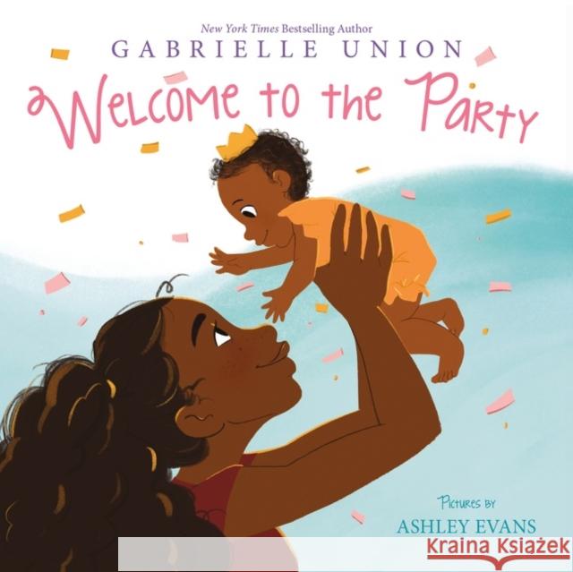 Welcome to the Party Gabrielle Union 9780062978677 Festival Books - książka