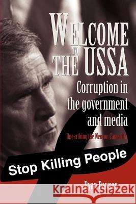 Welcome to the USSA: Corruption in the government and media Dawson, Ryan 9780595393848 iUniverse - książka