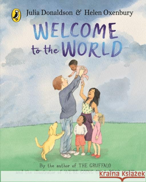 Welcome to the World Julia Donaldson 9780241456538 Penguin Random House Children's UK - książka