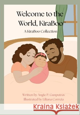 Welcome to the World, KiraBoo(TM): A KiraBoo(TM) Collection Angie P Liliana Correia Suse Botelho 9781069726810 Apg Press - książka
