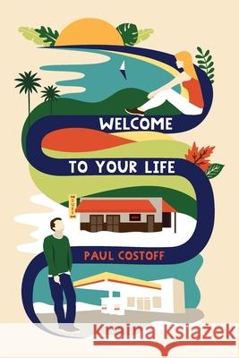Welcome To Your Life Paul Costoff 9780578806037 Keeper Publishing - książka
