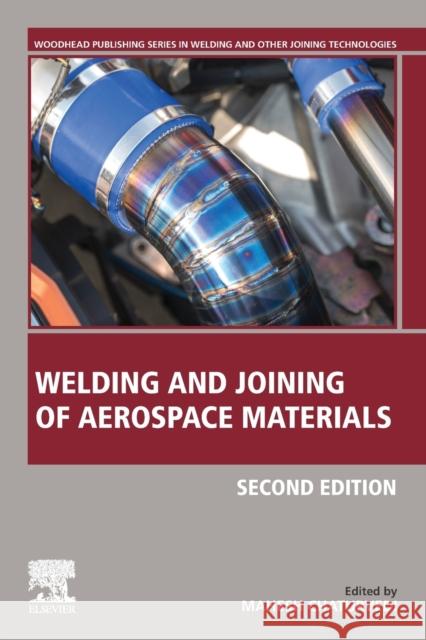 Welding and Joining of Aerospace Materials Mahesh C. Chaturvedi 9780128191408 Woodhead Publishing - książka