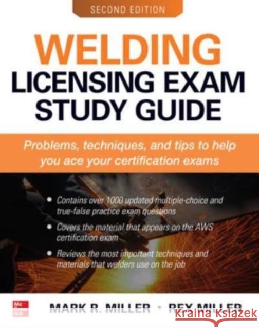 Welding Licensing Exam Study Guide, Second Edition Rex Miller Mark Miller 9781260461466 McGraw-Hill Education - książka