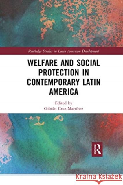 Welfare and Social Protection in Contemporary Latin America Cruz-Mart 9780367731137 Routledge - książka