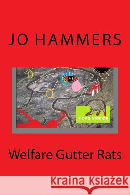 Welfare Gutter Rats Jo Hammers 9780991154036 Paranormal Crossroads & Publishing - książka