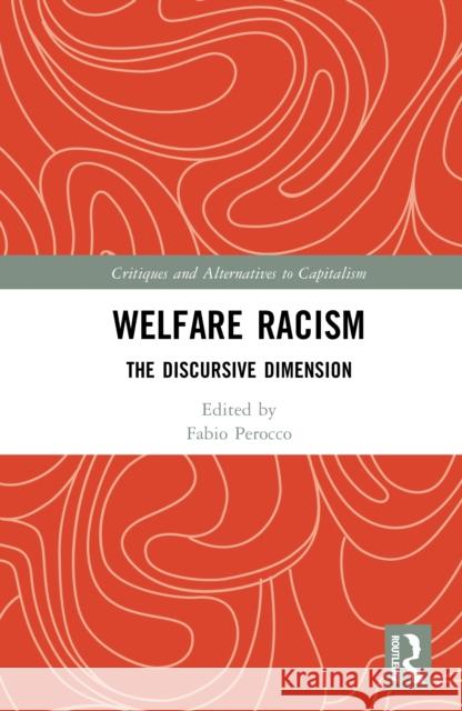 Welfare Racism: The Discursive Dimension Fabio Perocco 9781032998671 Routledge - książka