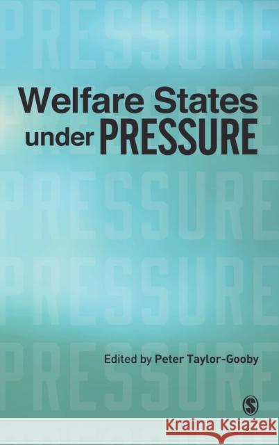 Welfare States under Pressure Peter Taylor-Gooby 9780761971986 Sage Publications - książka
