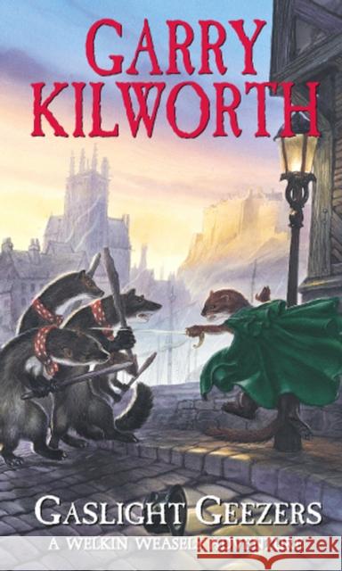 Welkin Weasels (4): Gaslight Geezers Garry Kilworth 9780552570978 Random House Children's Publishers UK - książka