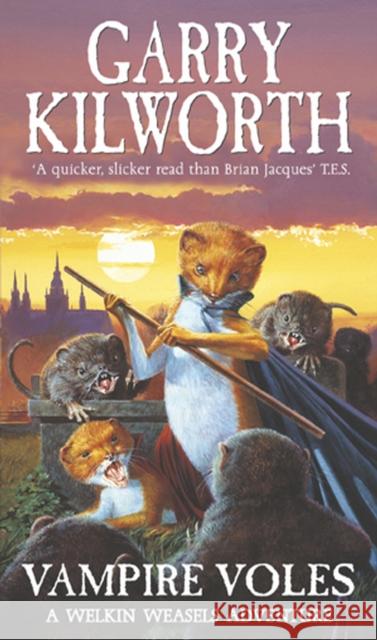 Welkin Weasels (5): Vampire Voles Garry Douglas Kilworth Garry Kilworth 9780552547055 Corgi Books - książka