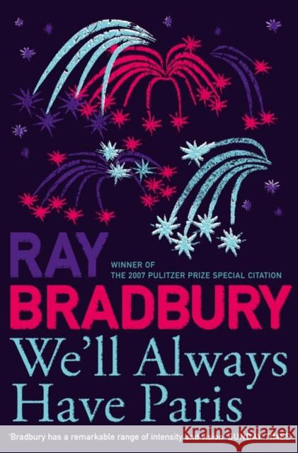 We’ll Always Have Paris Ray Bradbury 9780007303649 HarperCollins Publishers - książka