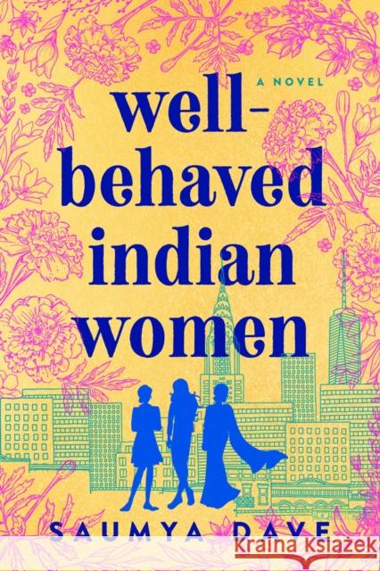 Well-Behaved Indian Women Saumya Dave 9781984806154 Berkley Books - książka