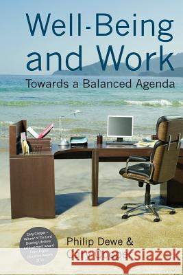 Well-Being and Work: Towards a Balanced Agenda Dewe, P. 9781349318452 Palgrave Macmillan - książka