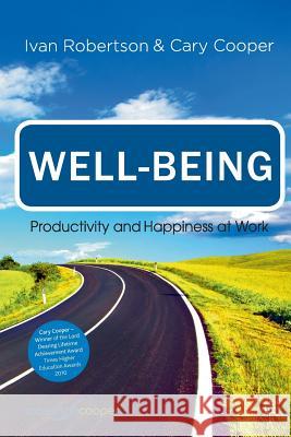 Well-Being: Productivity and Happiness at Work Robertson, Ivan 9781349321032 Palgrave Macmillan - książka