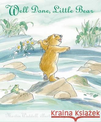 Well Done, Little Bear Martin Waddell 9781844284931  - książka