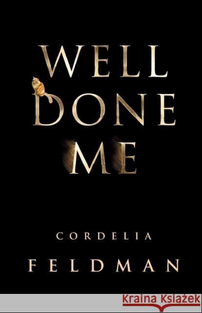 Well Done Me Cordelia Feldman 9781908706416 Dandelion Digital - książka