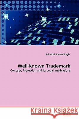 Well-known Trademark Ashutosh Kumar Singh 9783639349641 VDM Verlag - książka