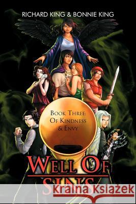 Well of Sins: Book Three: Of Kindness & Envy King, Richard 9781477124628 Xlibris Corporation - książka