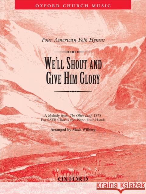 We'll shout and give him glory : No. 3 of 'Four American Folk Hymns'  9780193860582 Oxford University Press - książka