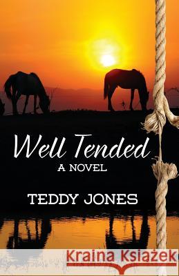 Well Tended Teddy Jones 9781626770102 Midtown Publishing Inc. - książka