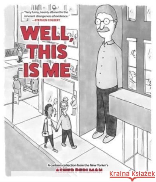 Well, This Is Me: A Cartoon Collection from the New Yorker's Asher Perlman Asher Perlman 9781524892050 Andrews McMeel Publishing - książka