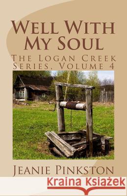 Well With My Soul Pinkston, Jeanie N. 9781500873790 Createspace - książka