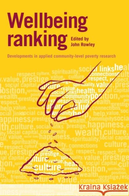 Wellbeing Ranking: Developments in Applied Community-Level Poverty Research John Rowley 9781853398452 Practical Action - książka