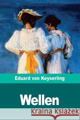 Wellen Eduard Vo 9781720476535 Createspace Independent Publishing Platform - książka