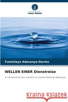 WELLEN EINER Dienstreise Adesanya-Davies, Funmilayo 9786200754783 Verlag Unser Wissen - książka