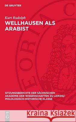 Wellhausen ALS Arabist Kurt Rudolph 9783112713181 de Gruyter - książka