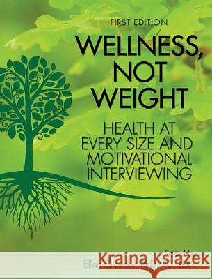 Wellness, Not Weight Ellen R. Glovsky 9781516551590 Cognella Academic Publishing - książka
