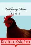 Wellspring Farm: Book 2 Dorothea Potter 9780984547166 Merry Tales Publishing