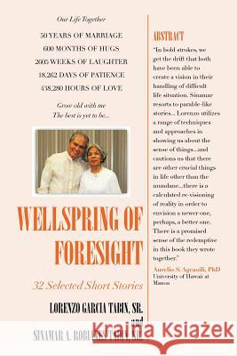 Wellspring of Foresight: 32 Short Stories Lorenzo Garci Sinamar A. Robiane 9781796035551 Xlibris Us - książka
