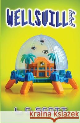 Wellsville L. C. Scott 9780645981018 L. C. Scott Books - książka