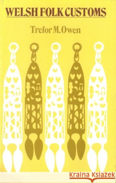 Welsh Folk Customs Trefor M Owen 9781800997110 Y Lolfa - książka
