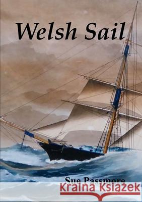 Welsh Sail Sue Passmore 9780244868635 Lulu.com - książka