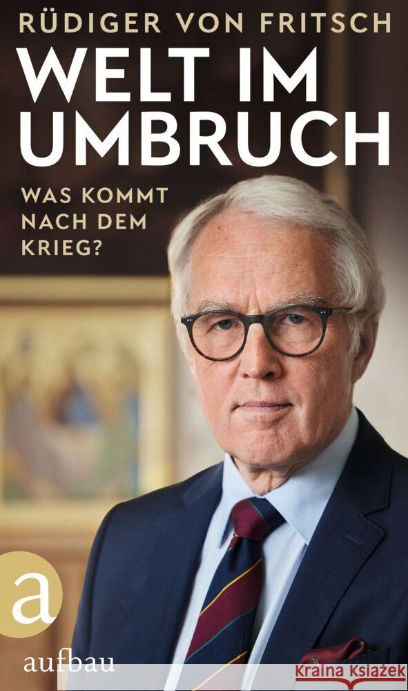 Welt im Umbruch - was kommt nach dem Krieg? Fritsch, Rüdiger von 9783351042097 Aufbau-Verlag - książka