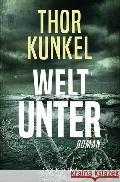 Welt unter Kunkel, Thor 9783965090613 Golkonda Verlag - książka