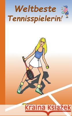 Weltbeste Tennisspielerin!: Motiv Notizbuch, Notebook, Einschreibbuch, Tagebuch, Kritzelbuch im praktischen Pocketformat. Taane, Theo Von 9783738610055 Books on Demand - książka