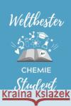 Weltbester Chemie Student: A5 Geschenkbuch PUNKTIERT für Chemie Fans - Geschenk fuer Studenten - zum Schulabschluss - Semesterstart - bestandene Student, Chemie 9781707800209 Independently Published