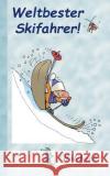 Weltbester Skifahrer: Motiv Notizbuch, Notebook, Einschreibbuch, Tagebuch, Kritzelbuch im praktischen Pocketformat Taane, Theo Von 9783738610185 Books on Demand