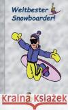 Weltbester Snowboarder: Motiv Notizbuch, Notebook, Einschreibbuch, Tagebuch, Kritzelbuch im praktischen Pocketformat Taane, Theo Von 9783738610192 Books on Demand