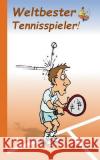 Weltbester Tennisspieler: Motiv Notizbuch, Notebook, Einschreibbuch, Tagebuch, Kritzelbuch im praktischen Pocketformat Taane, Theo Von 9783738610239 Books on Demand