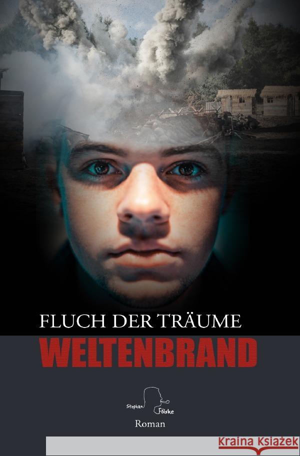 Weltenbrand Fölske, Stephan 9783565038404 epubli - książka