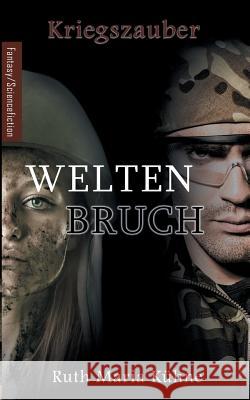 Weltenbruch Ruth Maria Kuhne 9783740727826 Twentysix - książka