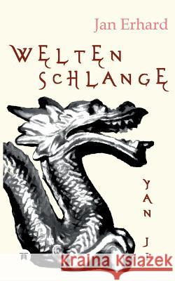 Weltenschlange Erhard, Jan 9783734560804 Tredition Gmbh - książka