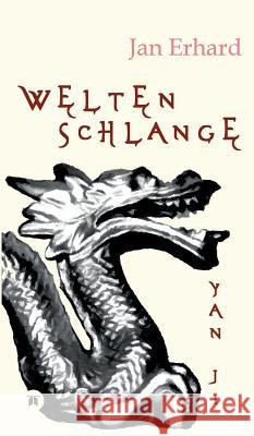 Weltenschlange Erhard, Jan 9783734560811 Tredition Gmbh - książka