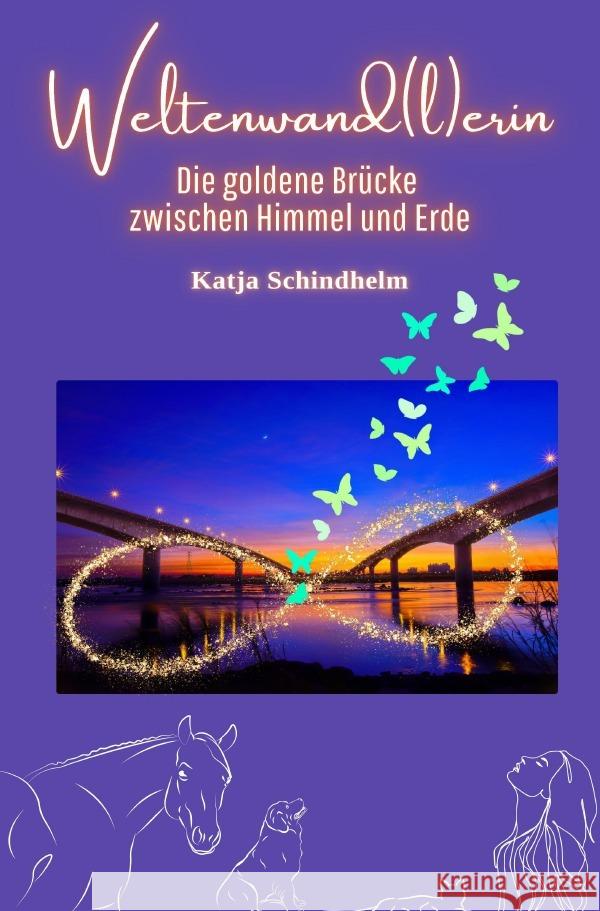 Weltenwand(l)erin Schindhelm, Katja 9783758469251 epubli - książka