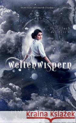 Weltenwispern: Der Fluch der Eris Linnea Bennett 9783756821075 Books on Demand - książka